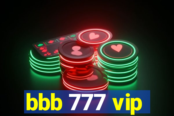 bbb 777 vip